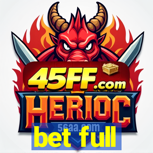 bet full